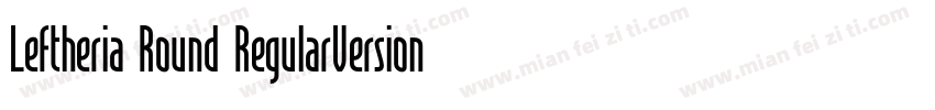 Leftheria Round RegularVersion字体转换